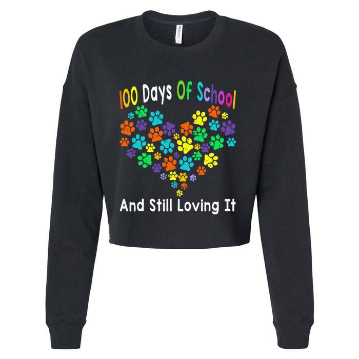 100 Days Of School And Still Loving It Dog Cat 100th Day Cropped Pullover Crew