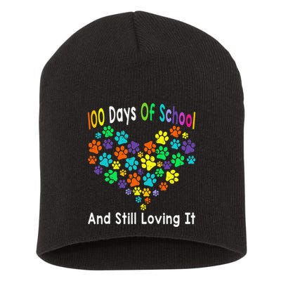 100 Days Of School And Still Loving It Dog Cat 100th Day Short Acrylic Beanie
