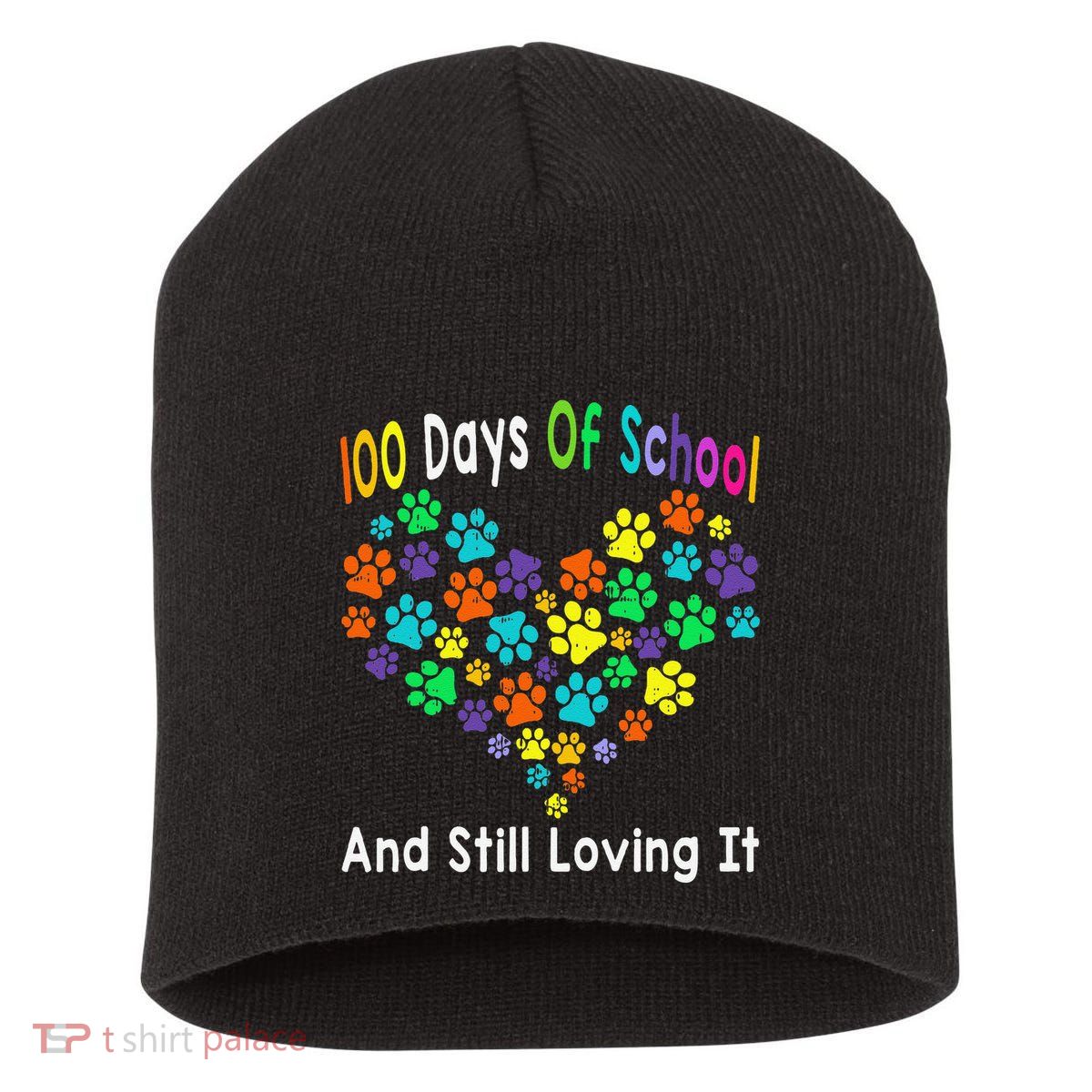 100 Days Of School And Still Loving It Dog Cat 100th Day Short Acrylic Beanie