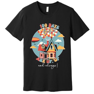 100 Days Of School Are Up And Away 100th Day Teacher Student Premium T-Shirt