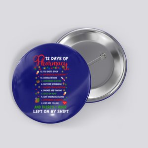 12 Days Of Pharmacy Funny Christmas Pharmacist Tech Xmas Gift Button