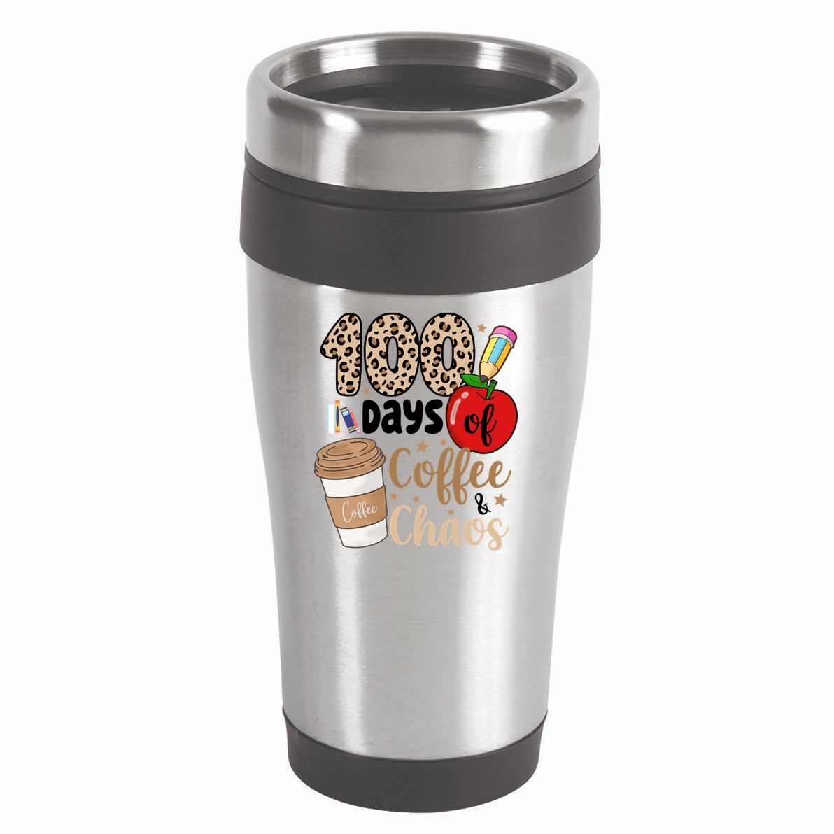 100 Days Of Coffee And Chaos Teacher 16oz Travel Tumbler