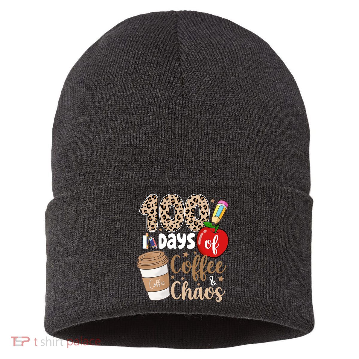 100 Days Of Coffee And Chaos Teacher Sustainable Knit Beanie