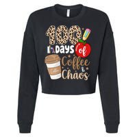 100 Days Of Coffee And Chaos Teacher Cropped Pullover Crew