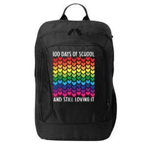 100 Days Of School And Still Loving It Heart Happy 100th Day Gift City Backpack