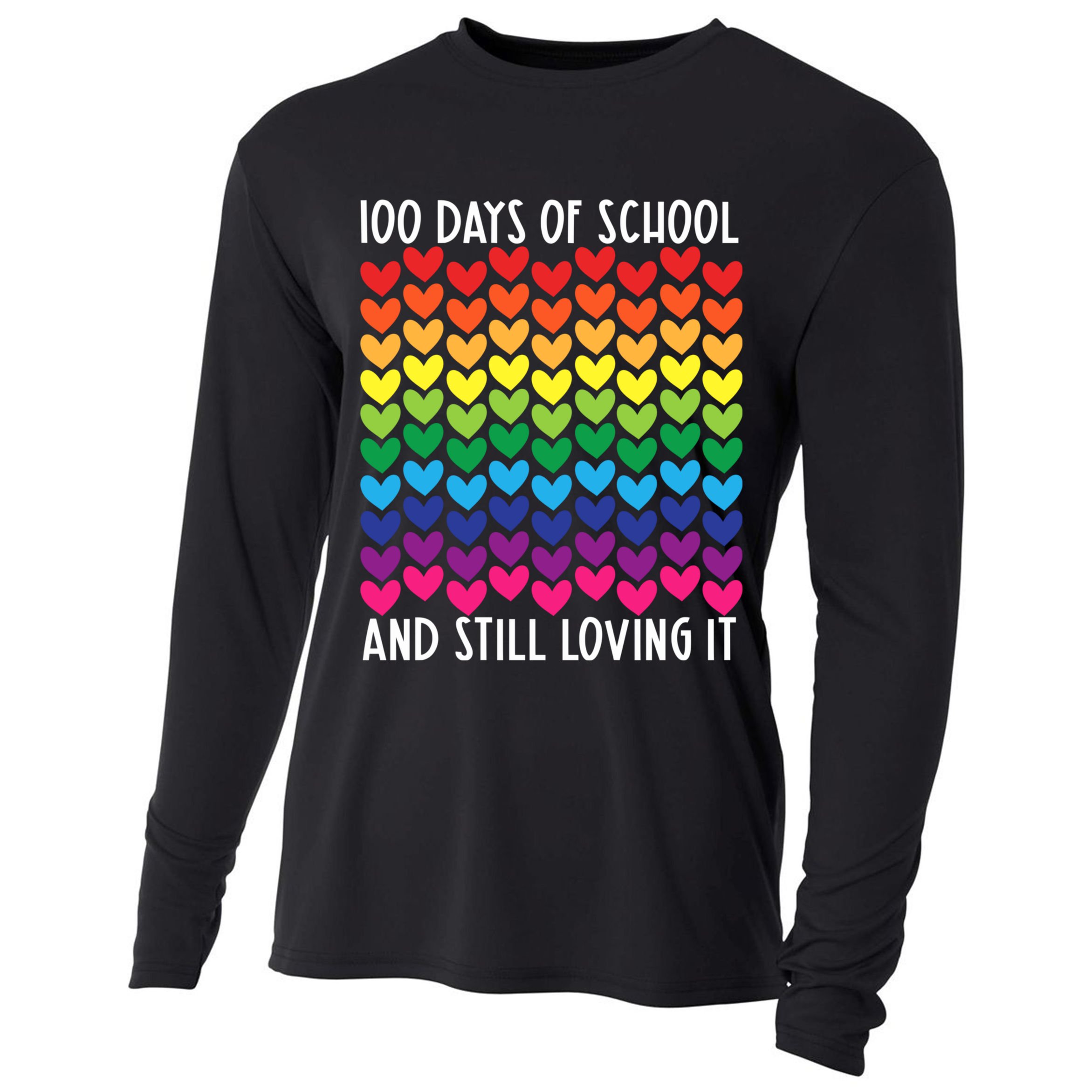 100 Days Of School And Still Loving It Heart Happy 100th Day Gift Cooling Performance Long Sleeve Crew
