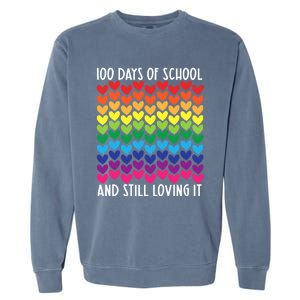 100 Days Of School And Still Loving It Heart Happy 100th Day Gift Garment-Dyed Sweatshirt