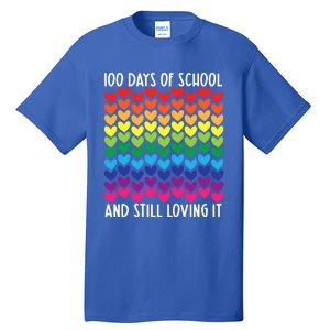 100 Days Of School And Still Loving It Heart Happy 100th Day Gift Tall T-Shirt