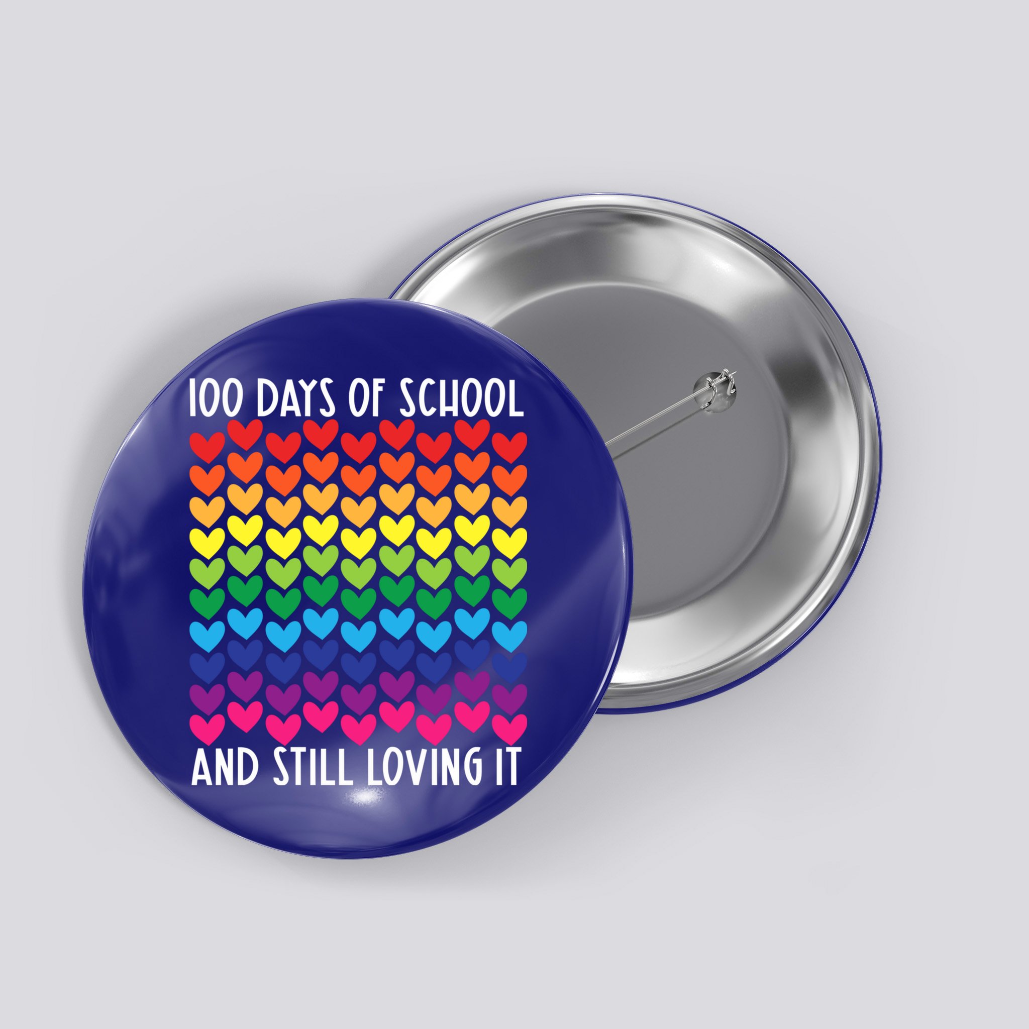 100 Days Of School And Still Loving It Heart Happy 100th Day Gift Button