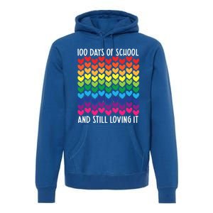 100 Days Of School And Still Loving It Heart Happy 100th Day Gift Premium Hoodie