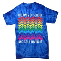 100 Days Of School And Still Loving It Heart Happy 100th Day Gift Tie-Dye T-Shirt