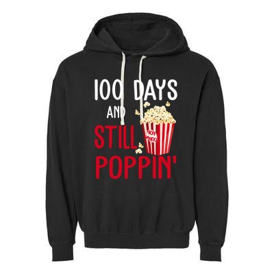 100 Days Of School And Still Poppin Garment-Dyed Fleece Hoodie