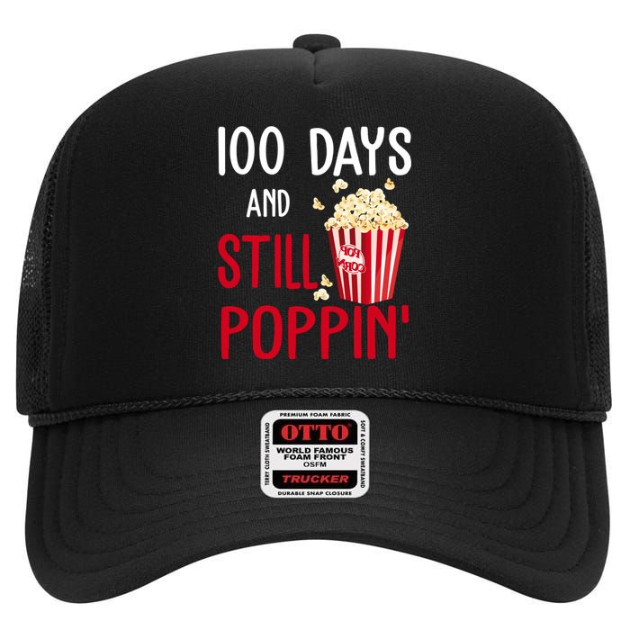 100 Days Of School And Still Poppin High Crown Mesh Back Trucker Hat