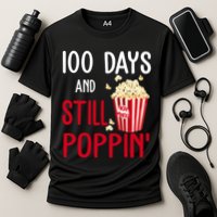 100 Days Of School And Still Poppin Performance Shirt