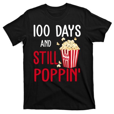 100 Days Of School And Still Poppin T-Shirt