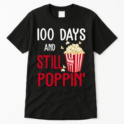 100 Days Of School And Still Poppin Tall T-Shirt