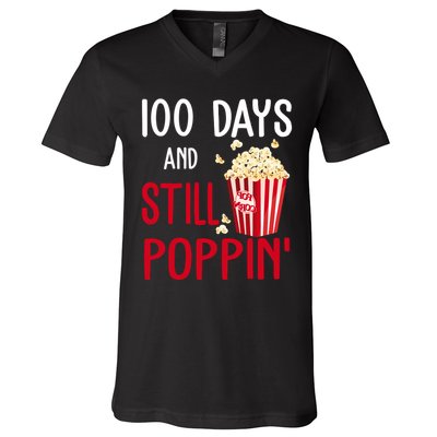 100 Days Of School And Still Poppin V-Neck T-Shirt