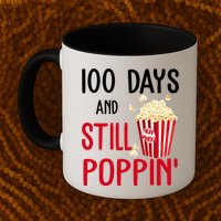 100 Days Of School And Still Poppin Mug