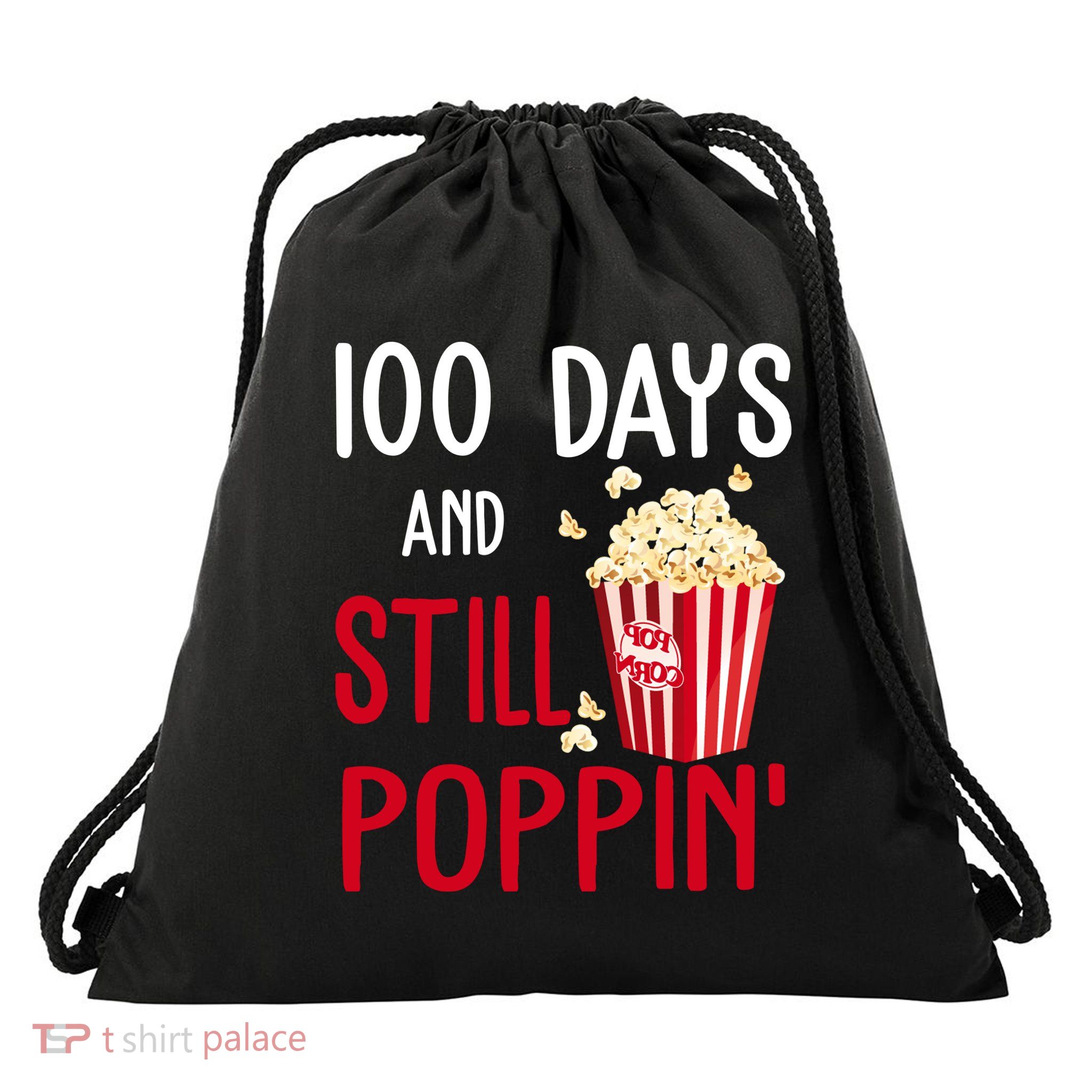 100 Days Of School And Still Poppin Drawstring Bag