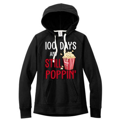 100 Days Of School And Still Poppin Women's Fleece Hoodie