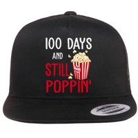 100 Days Of School And Still Poppin Flat Bill Trucker Hat