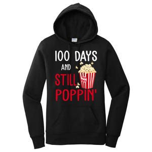 100 Days Of School And Still Poppin Women's Pullover Hoodie