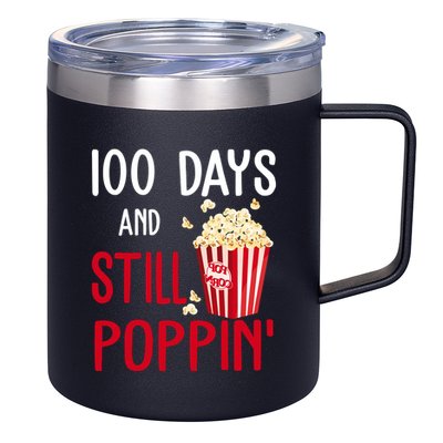 100 Days Of School And Still Poppin 12oz Stainless Steel Coffee Mug