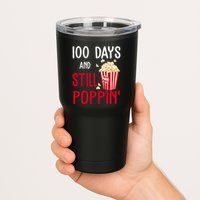 100 Days Of School And Still Poppin Tumbler
