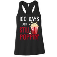 100 Days Of School And Still Poppin Women's Racerback Tank