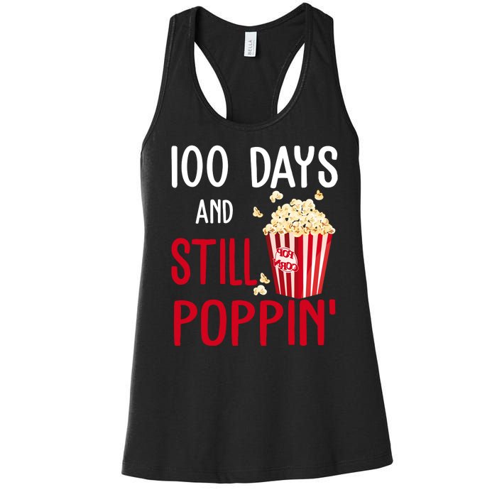 100 Days Of School And Still Poppin Women's Racerback Tank