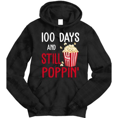 100 Days Of School And Still Poppin Tie Dye Hoodie