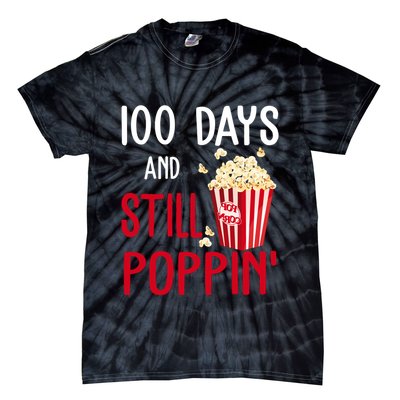 100 Days Of School And Still Poppin Tie-Dye T-Shirt