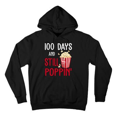 100 Days Of School And Still Poppin Tall Hoodie