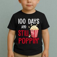 100 Days Of School And Still Poppin Toddler T-Shirt