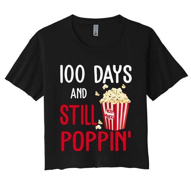 100 Days Of School And Still Poppin Crop Top