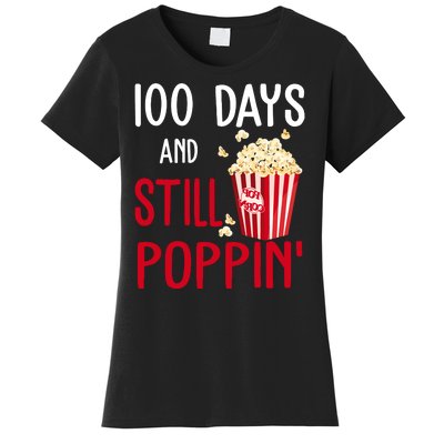 100 Days Of School And Still Poppin Women's T-Shirt