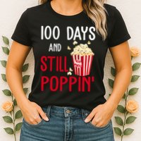 100 Days Of School And Still Poppin Womens T-Shirt
