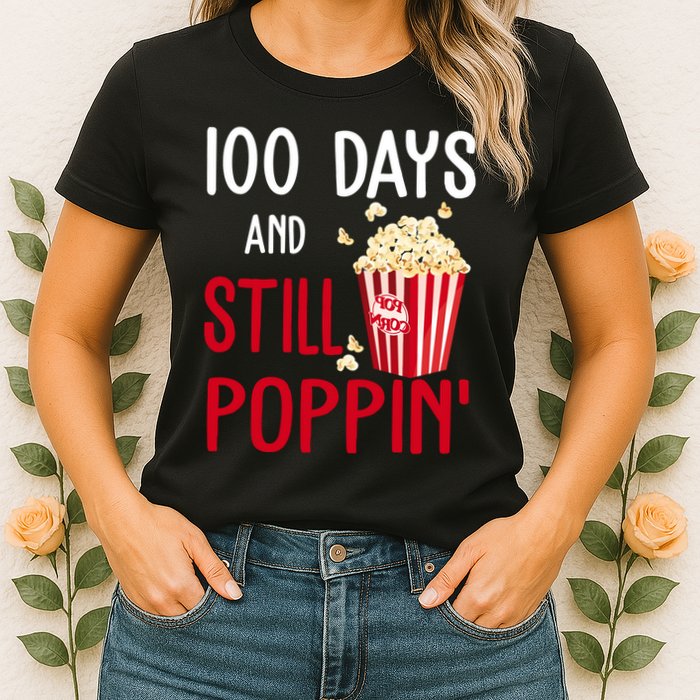 100 Days Of School And Still Poppin Womens T-Shirt