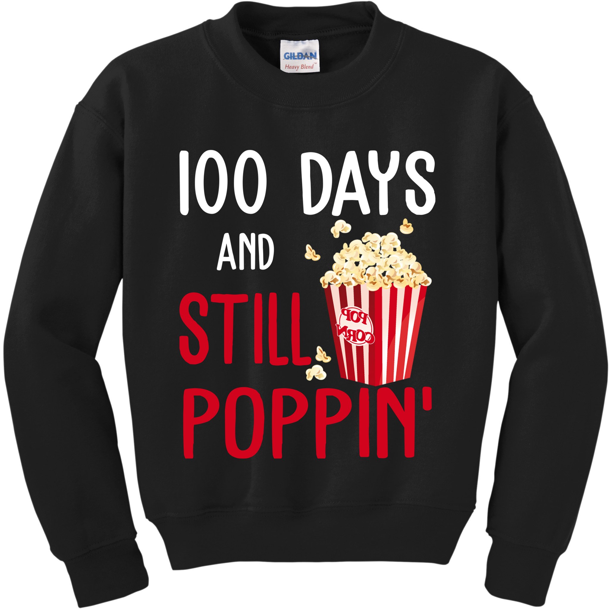 100 Days Of School And Still Poppin Kids Sweatshirt