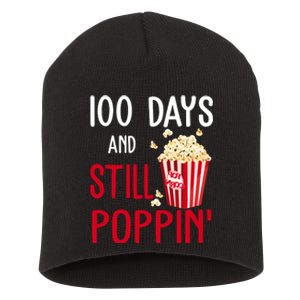 100 Days Of School And Still Poppin Short Acrylic Beanie