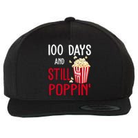 100 Days Of School And Still Poppin Wool Snapback Cap