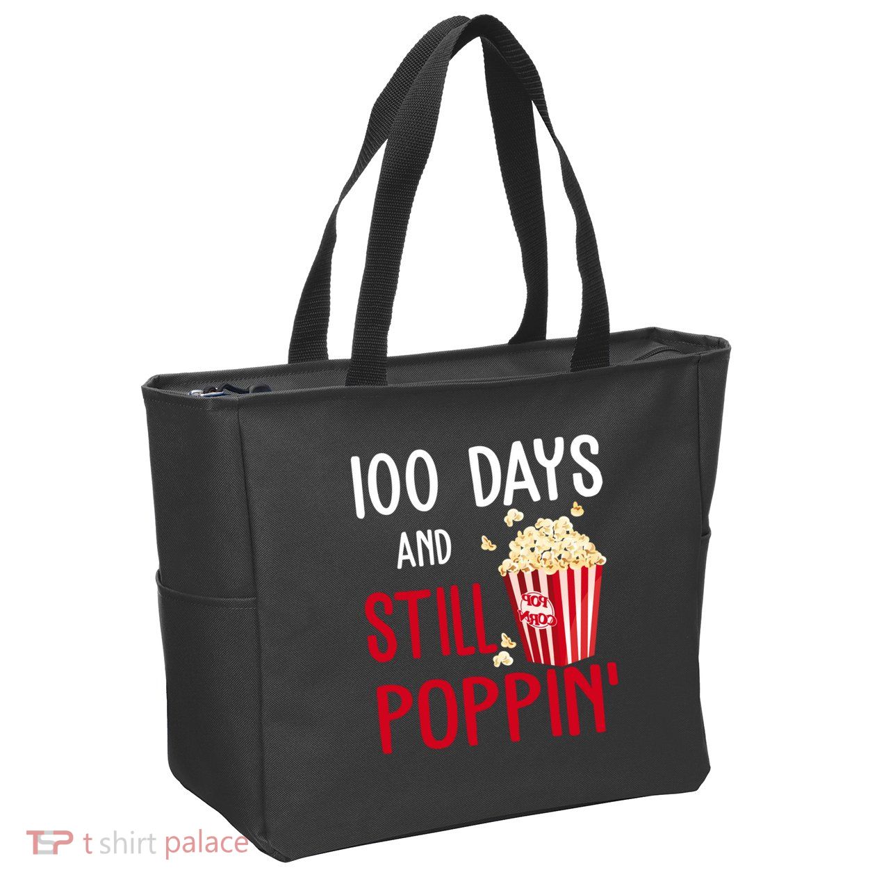 100 Days Of School And Still Poppin Zip Tote Bag