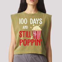 100 Days Of School And Still Poppin Garment-Dyed Women's Muscle Tee