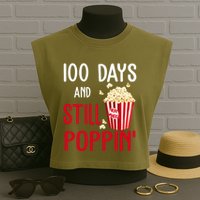 100 Days Of School And Still Poppin Garment-Dyed Women's Muscle Tee