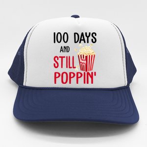 100 Days Of School And Still Poppin Trucker Hat