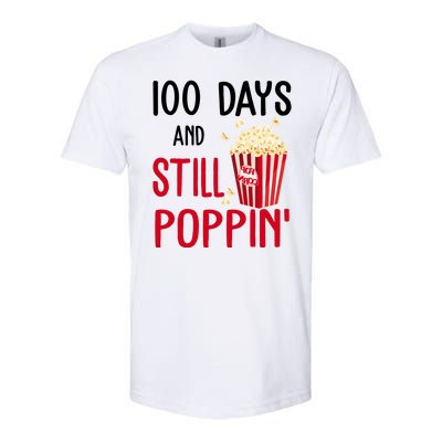 100 Days Of School And Still Poppin Softstyle CVC T-Shirt