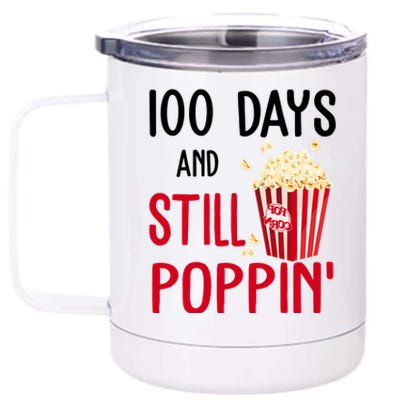 100 Days Of School And Still Poppin 12 oz Stainless Steel Tumbler Cup