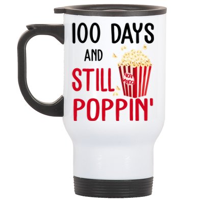 100 Days Of School And Still Poppin Stainless Steel Travel Mug