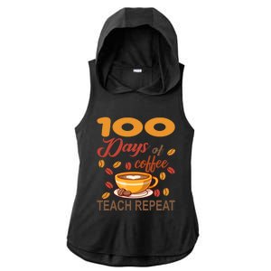 100 Days Of Coffee Teach Repeat Teacher 100 Days Of School Gift Ladies PosiCharge Tri-Blend Wicking Draft Hoodie Tank