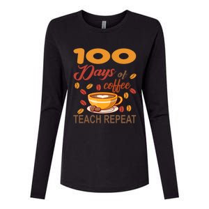 100 Days Of Coffee Teach Repeat Teacher 100 Days Of School Gift Womens Cotton Relaxed Long Sleeve T-Shirt